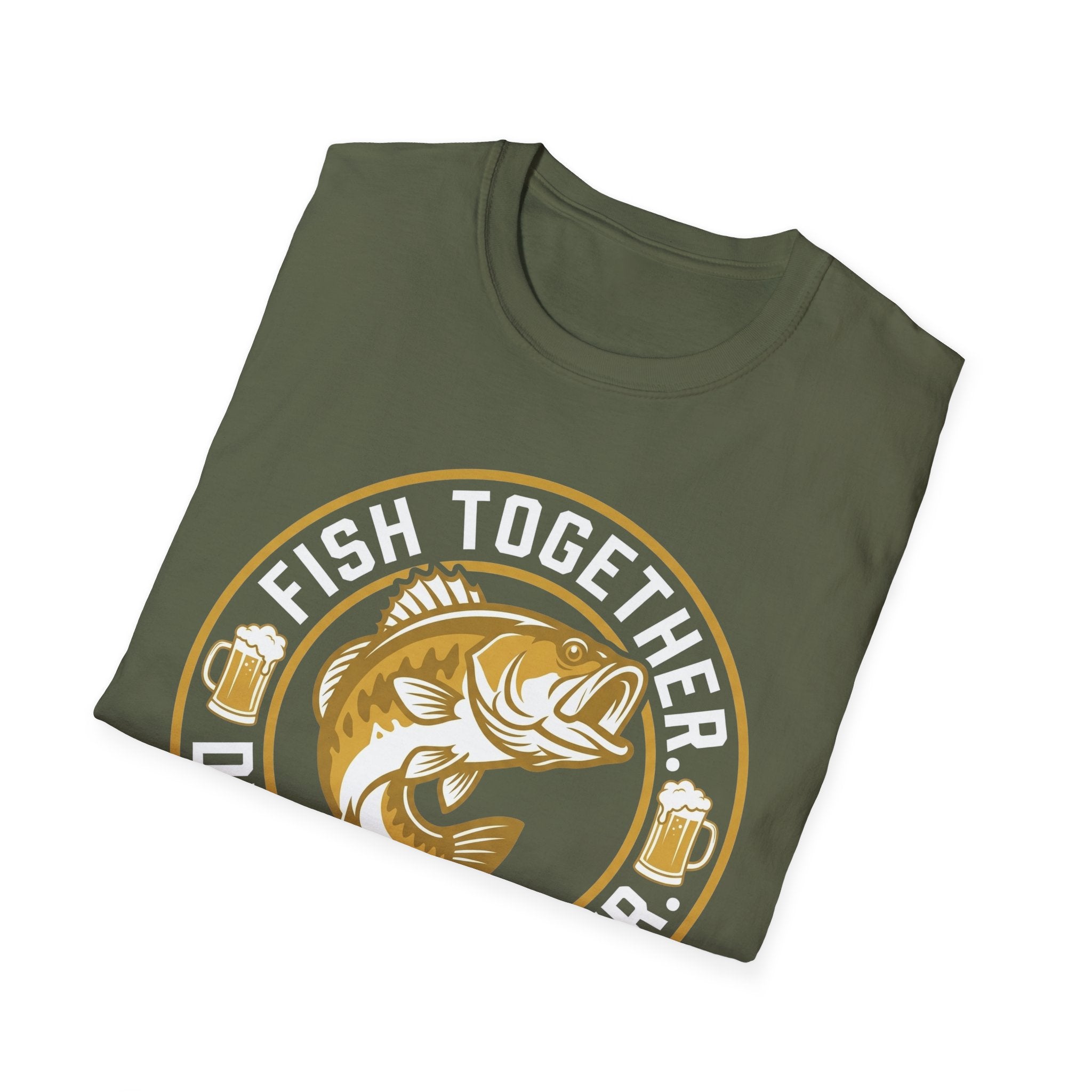 Fish Together Drink Together T-Shirt