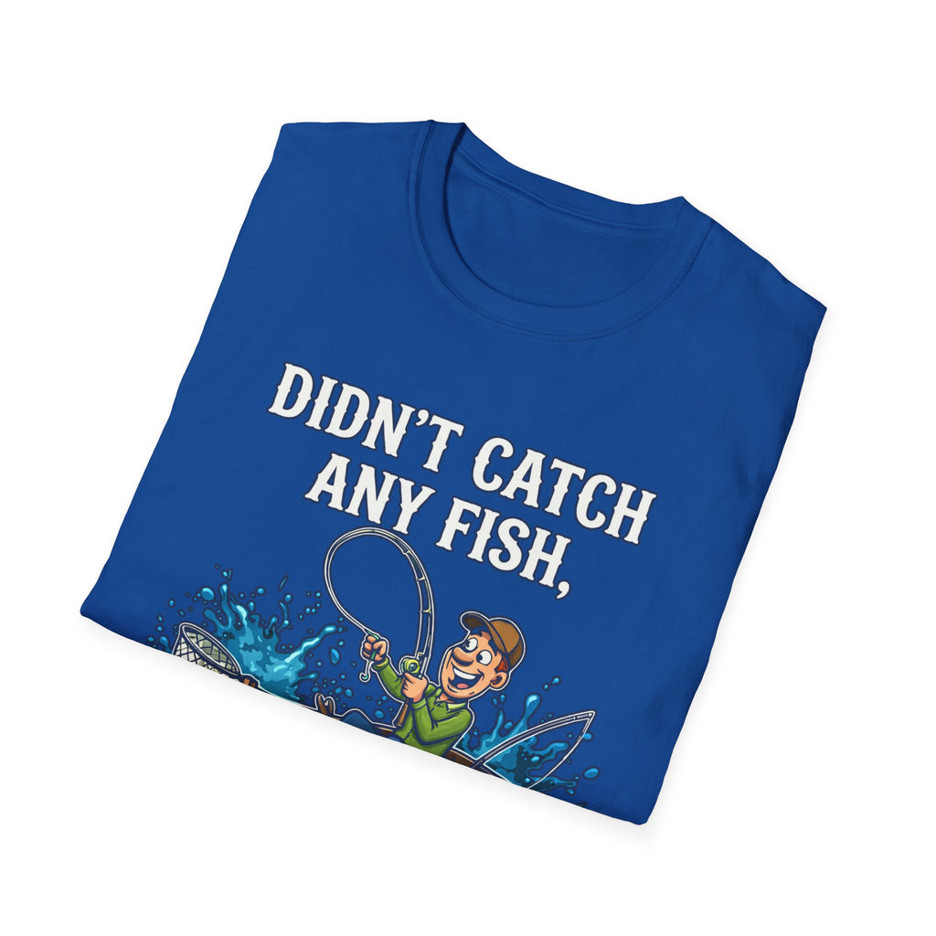 Didn’t Catch Any Fish Still Happy T-Shirt