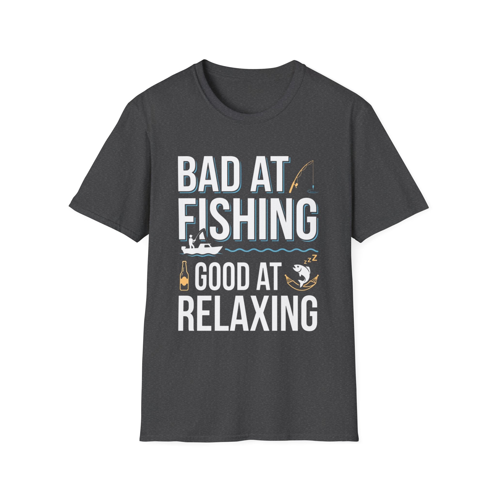 Bad At Fishing Good At Relaxing T-Shirt