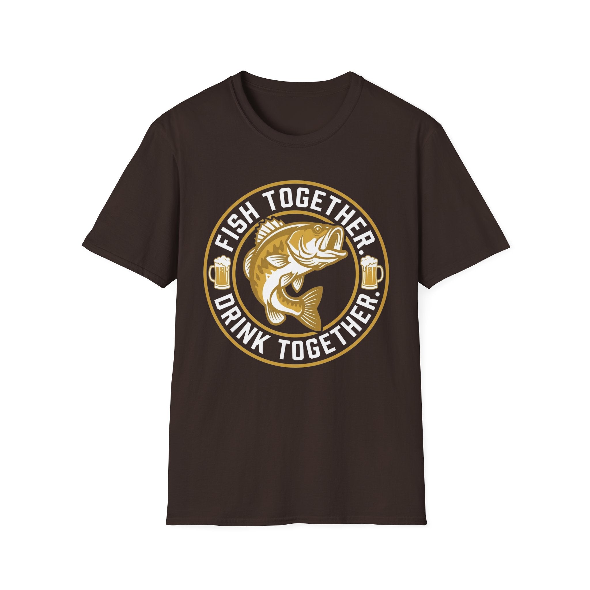 Fish Together Drink Together T-Shirt