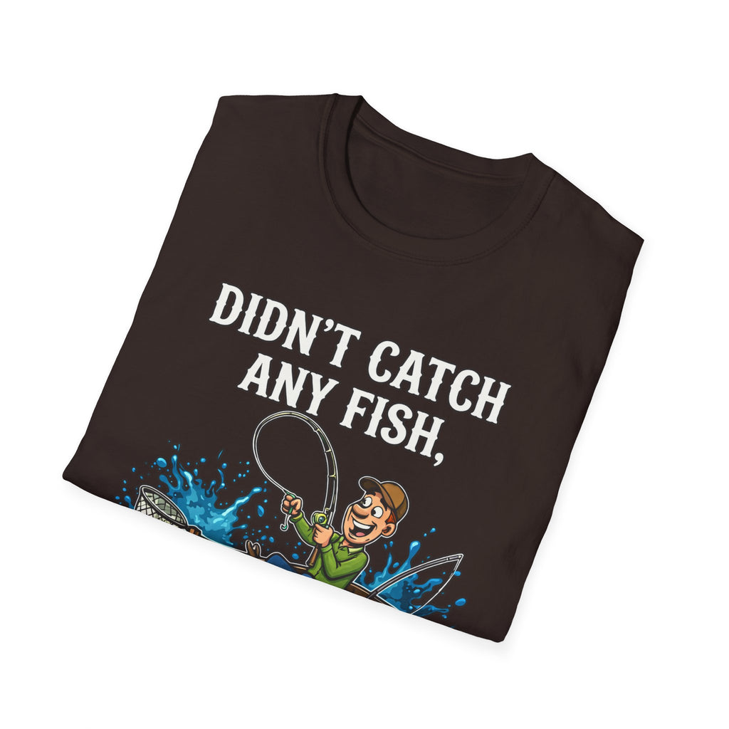 Didn’t Catch Any Fish Still Happy T-Shirt