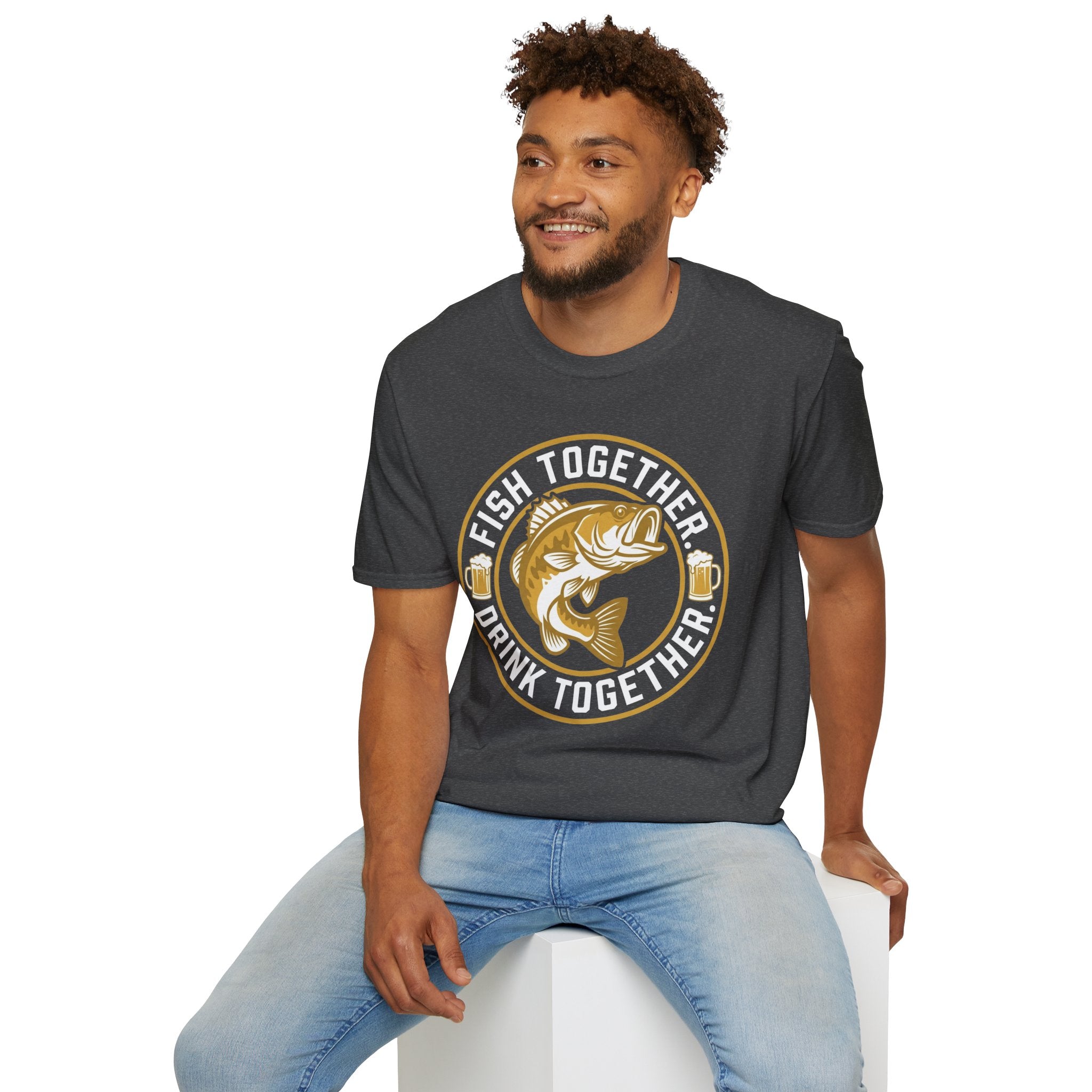 Fish Together Drink Together T-Shirt