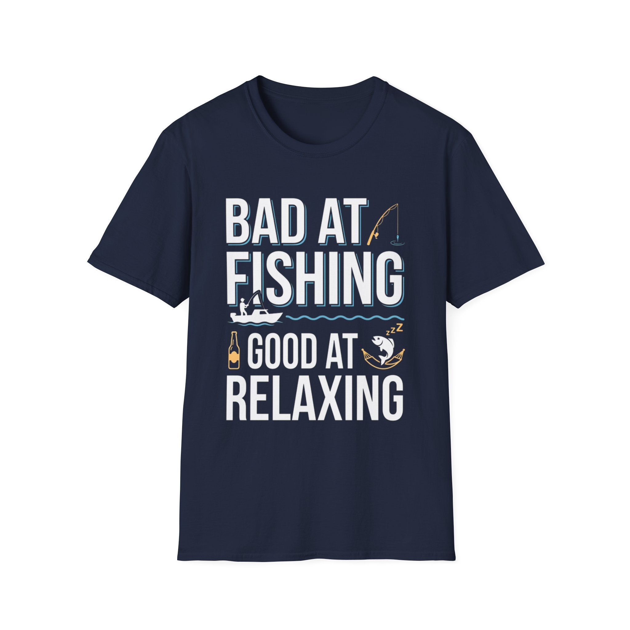 Bad At Fishing Good At Relaxing T-Shirt