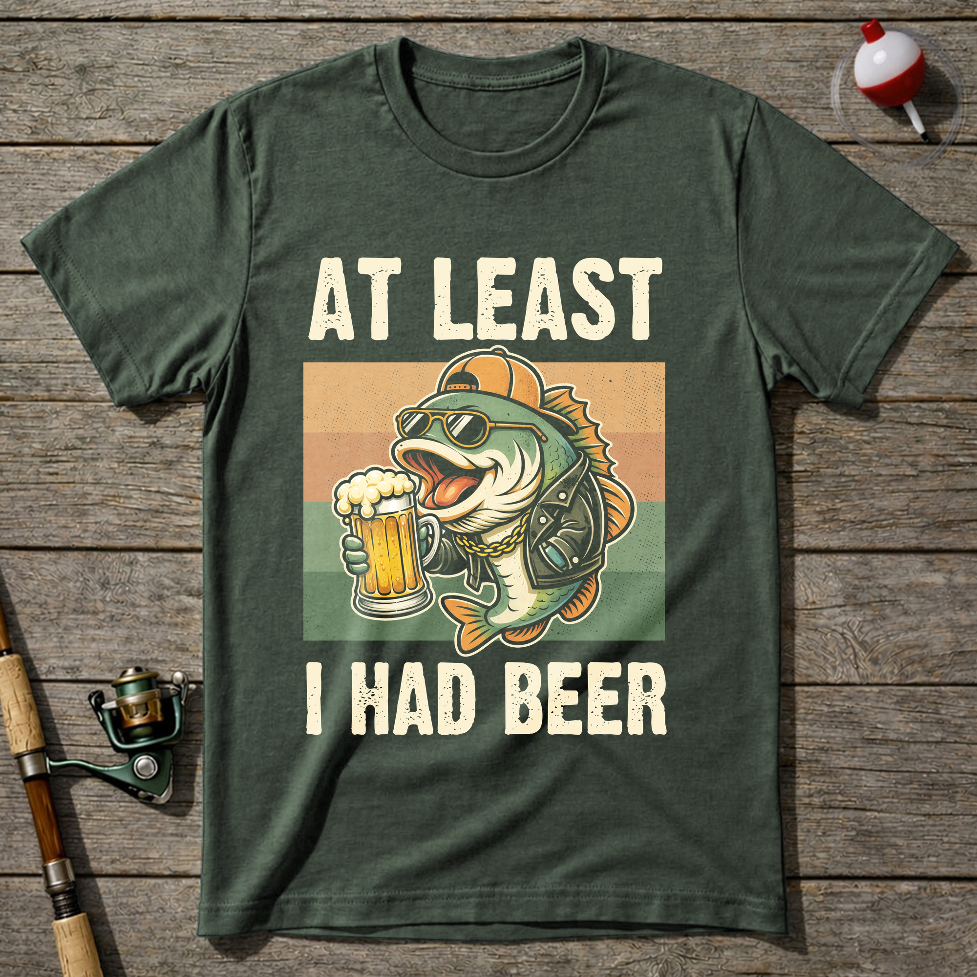 At Least I Had Beer T-Shirt — Military Green