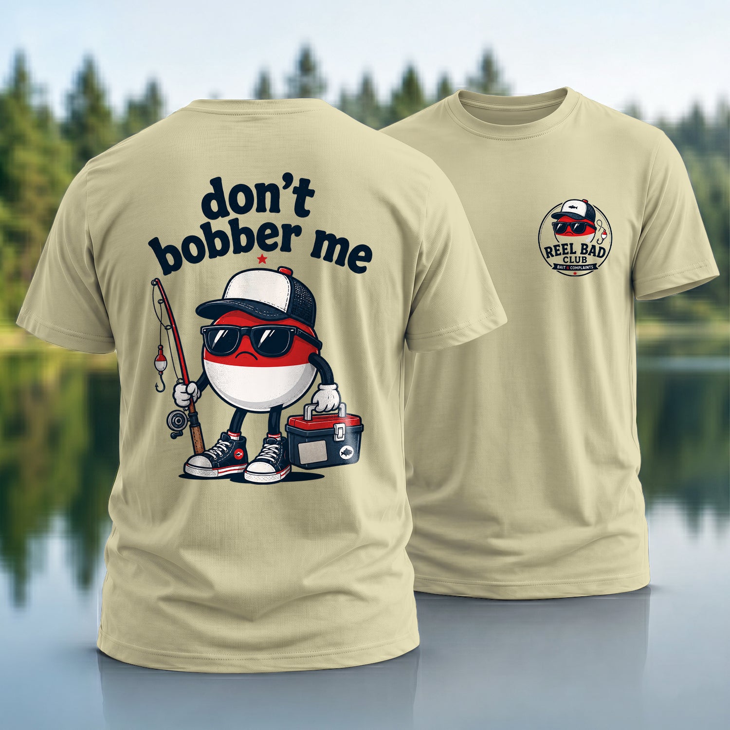 Don't Bobber Me T-shirt