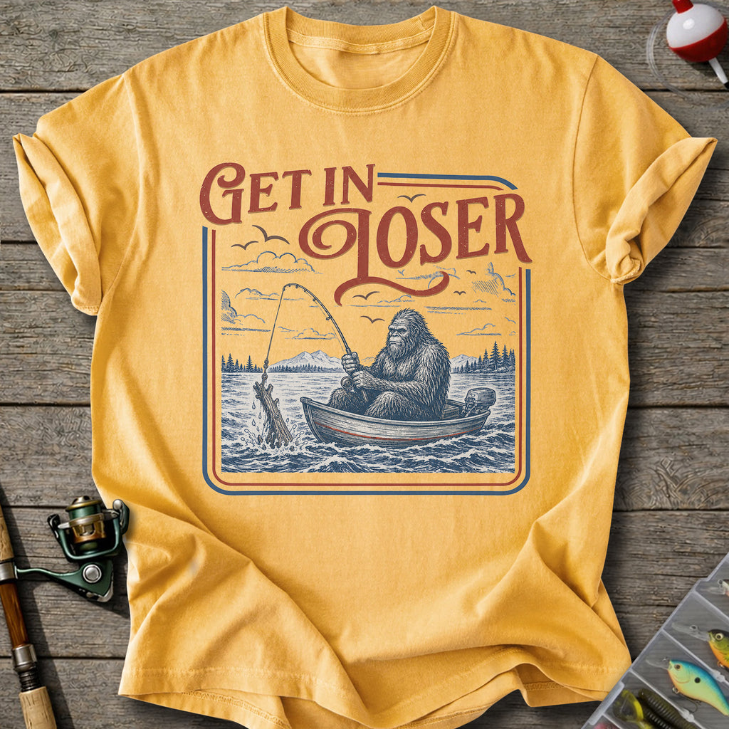 Get in Loser Fishing T-Shirt