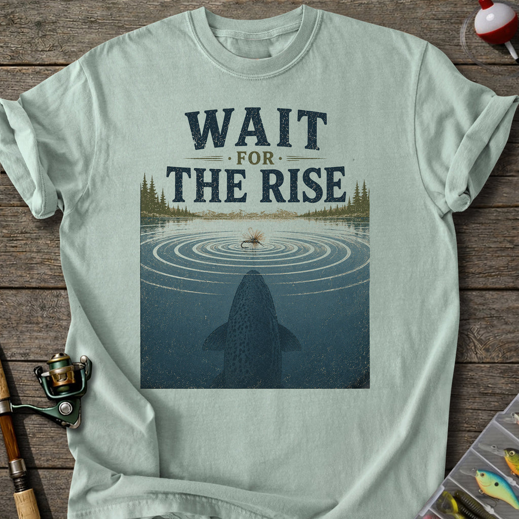 Wait For The Rise T-Shirt