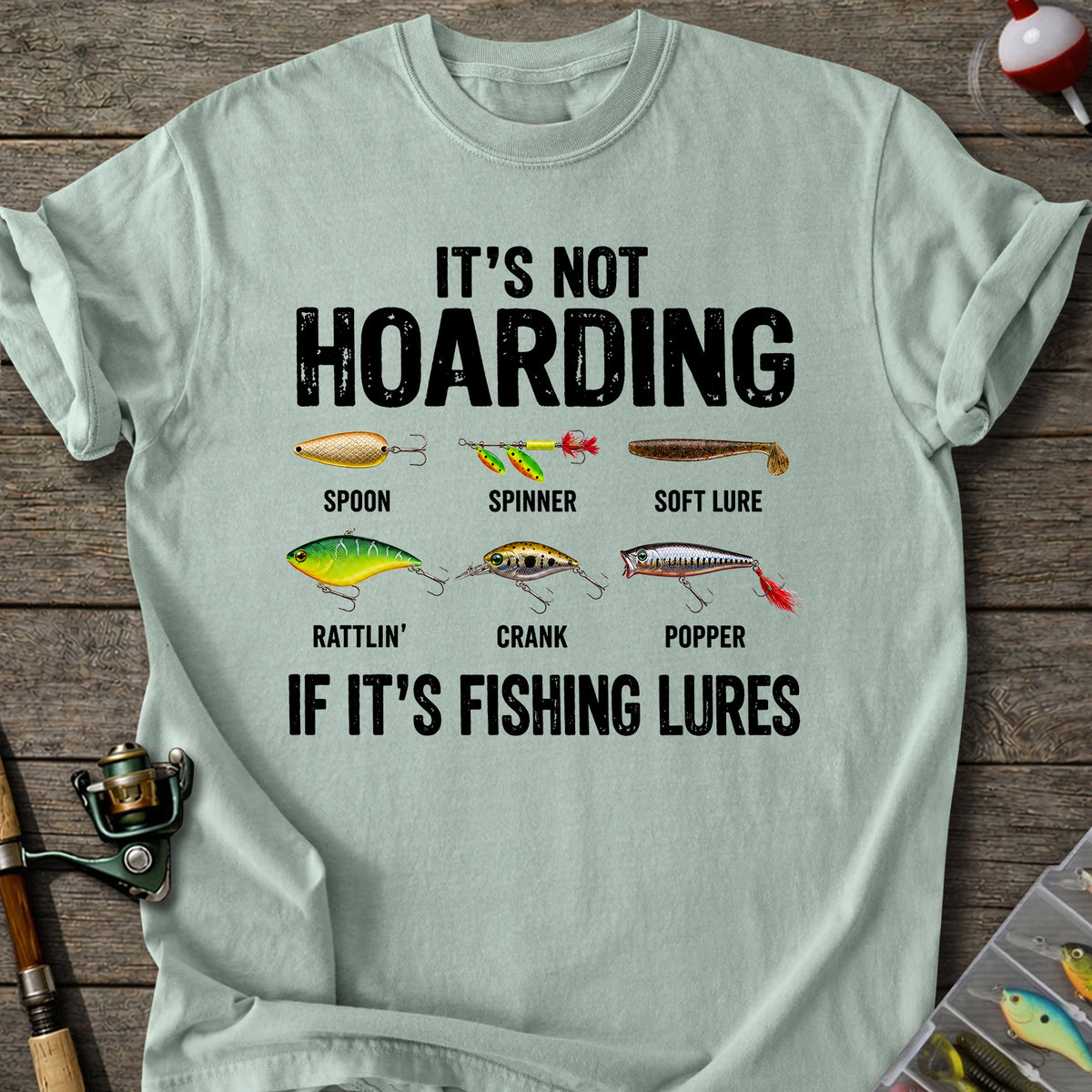 Fishing Lure Hoarder T-Shirt