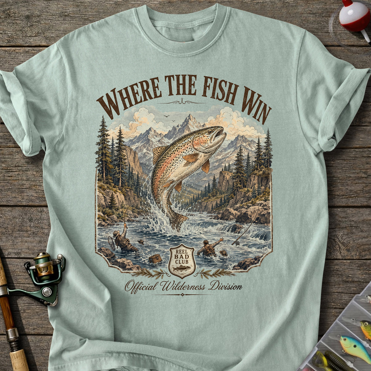 Where the Fish Win T-shirt