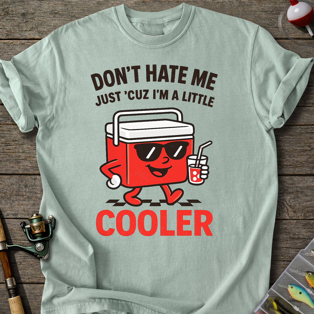 Don't Hate Cooler T-Shirt