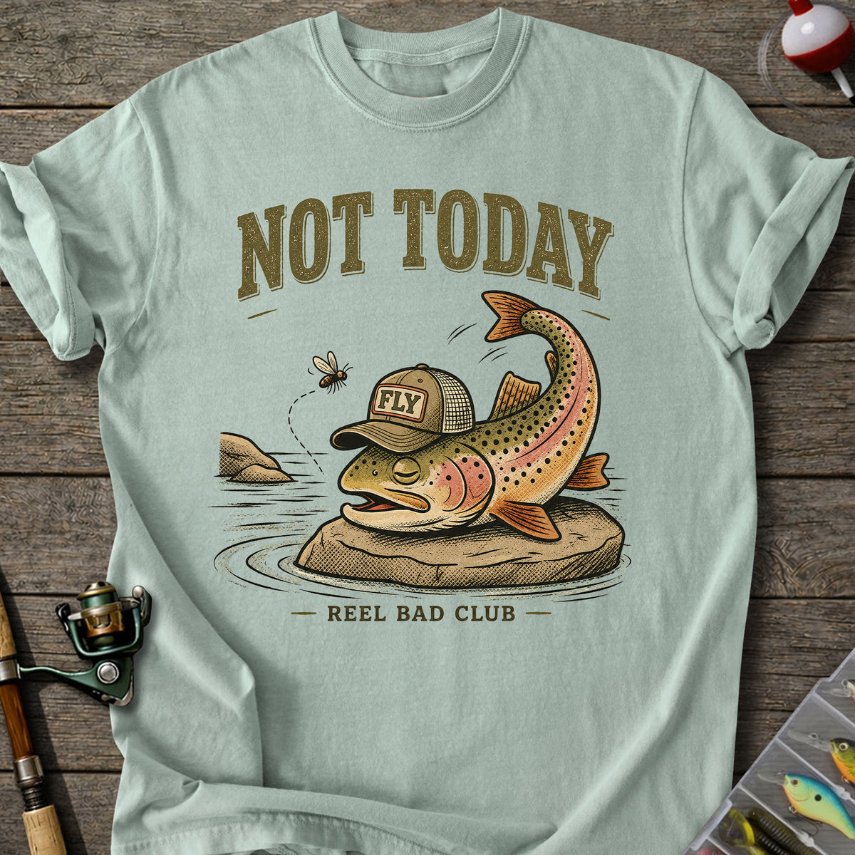 Not Today T-Shirt
