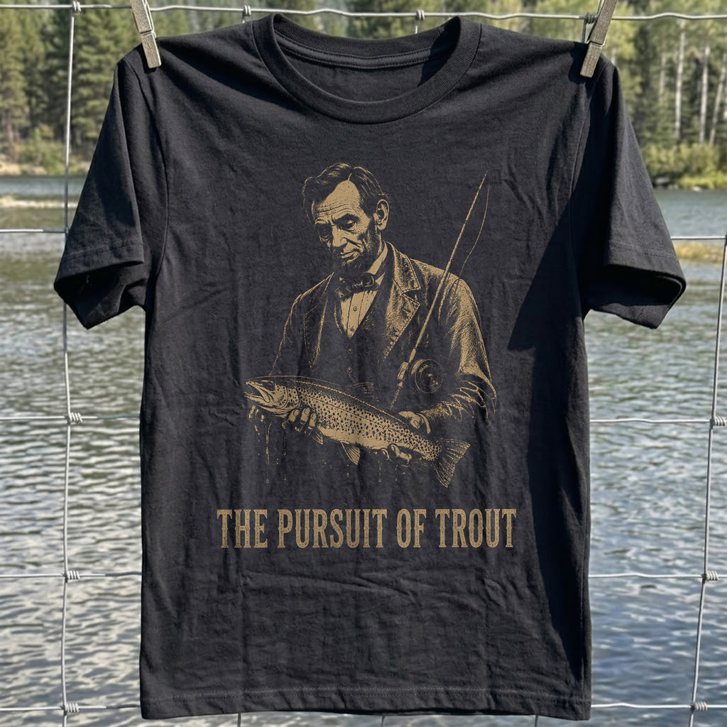 Persuit Of Trout T-shirt