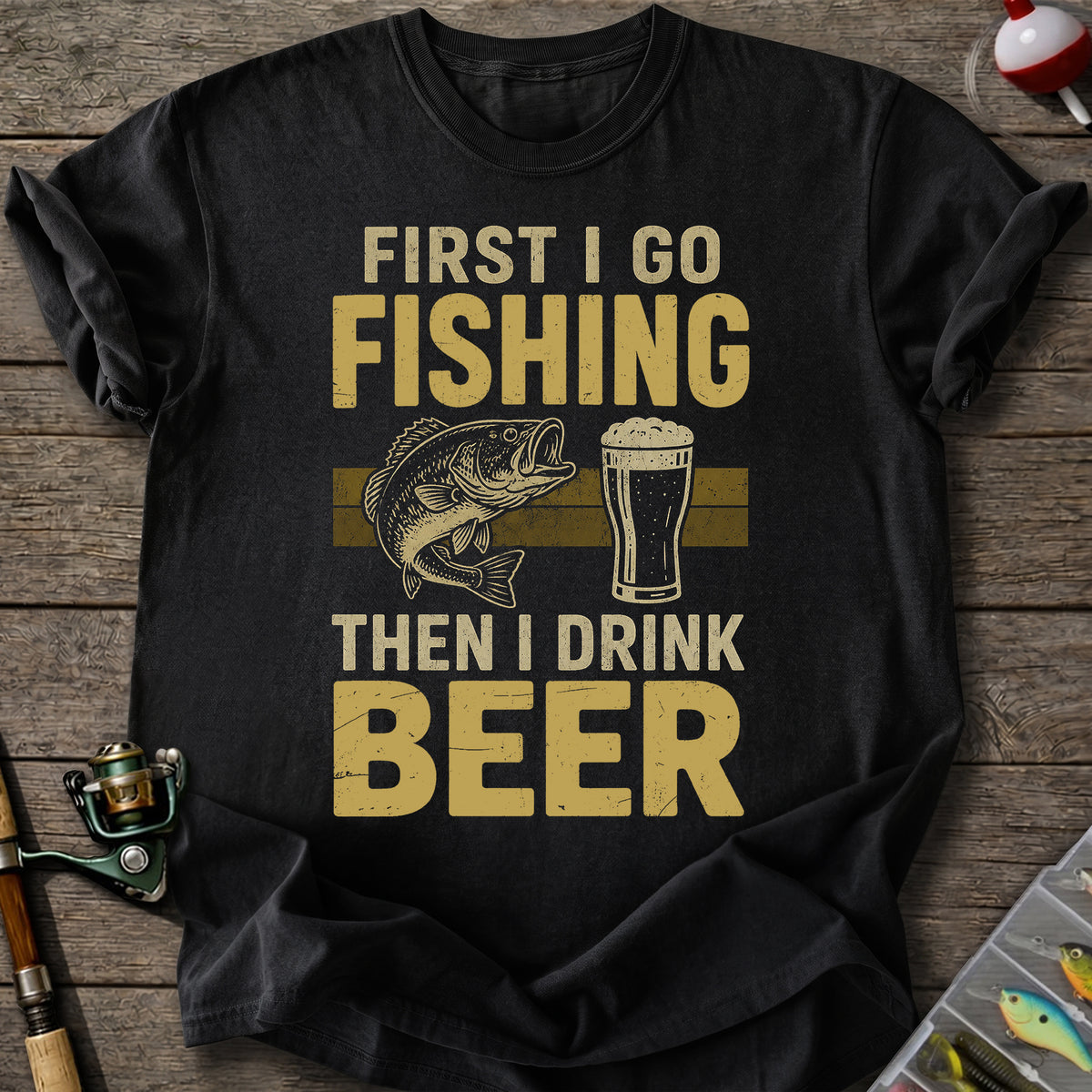 Fishing Then Beer T-Shirt