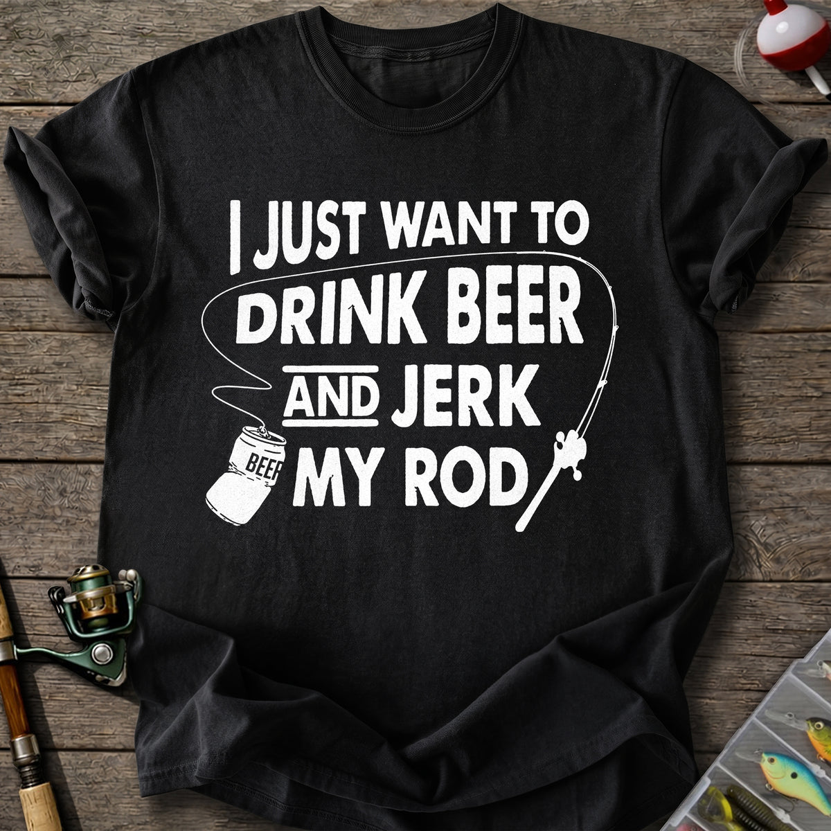 Drink Beer Jerk Rod T-Shirt