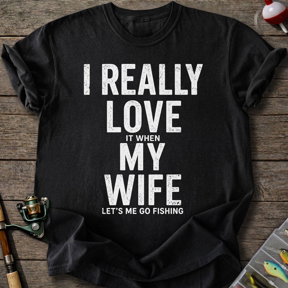 My Wife Fishing T-Shirt