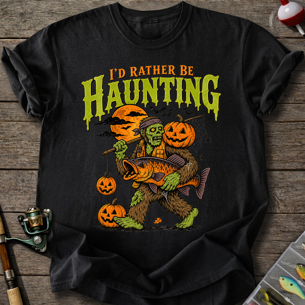 I'd Rather Be Haunting T-Shirt