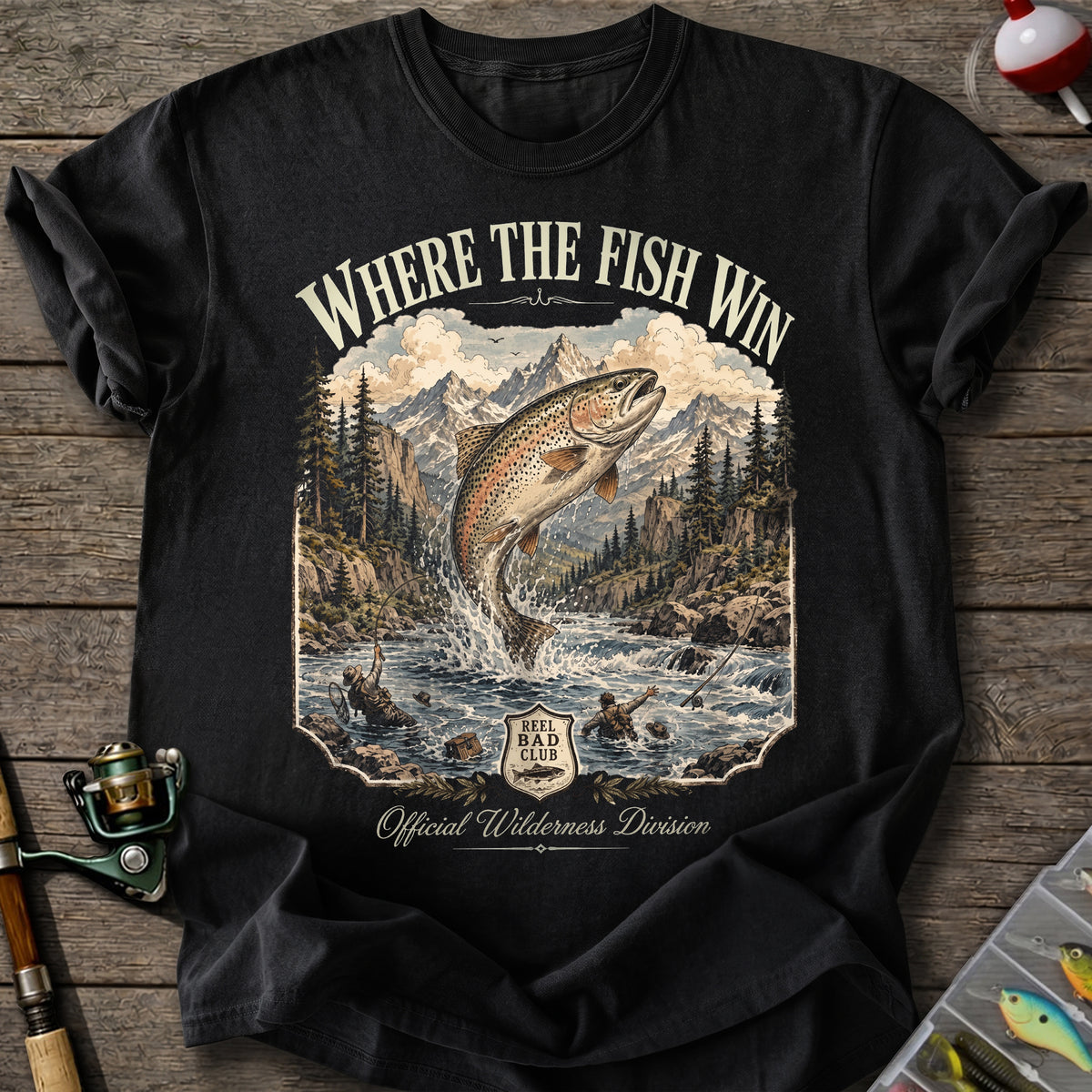 Where the Fish Win T-shirt