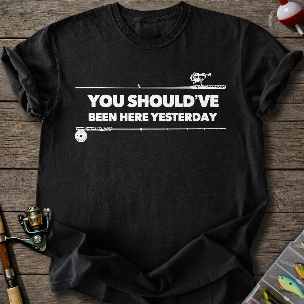 Fishing Yesterday T-Shirt