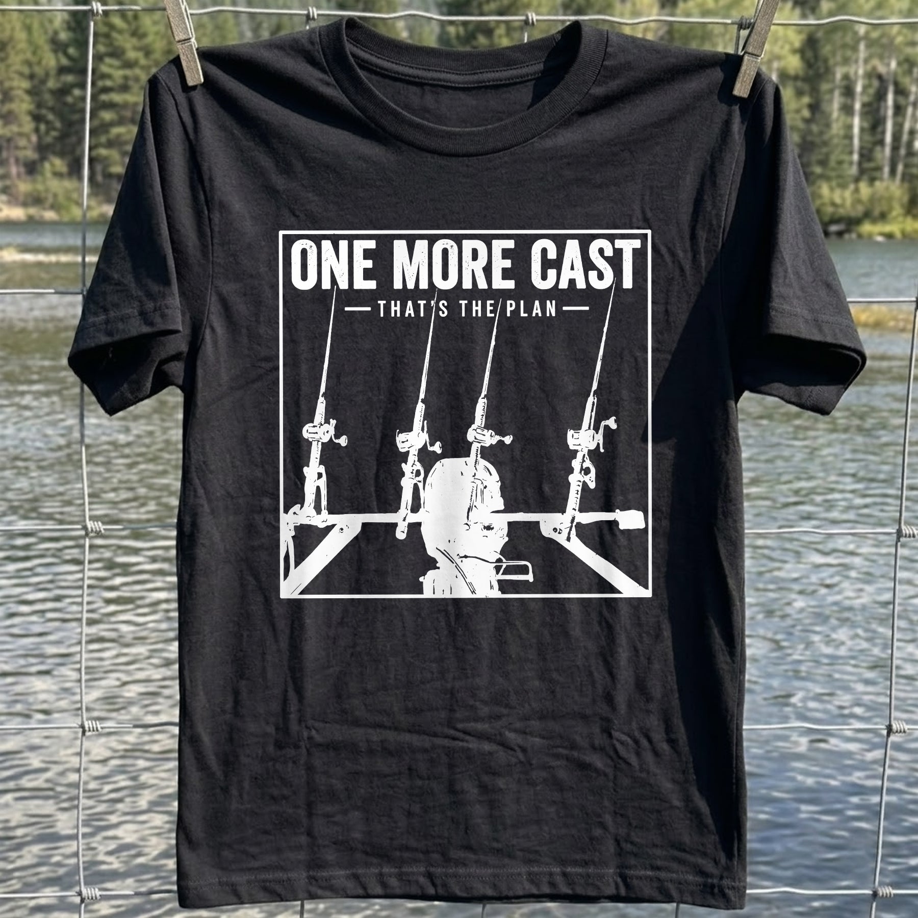 One More Cast Plan T-Shirt