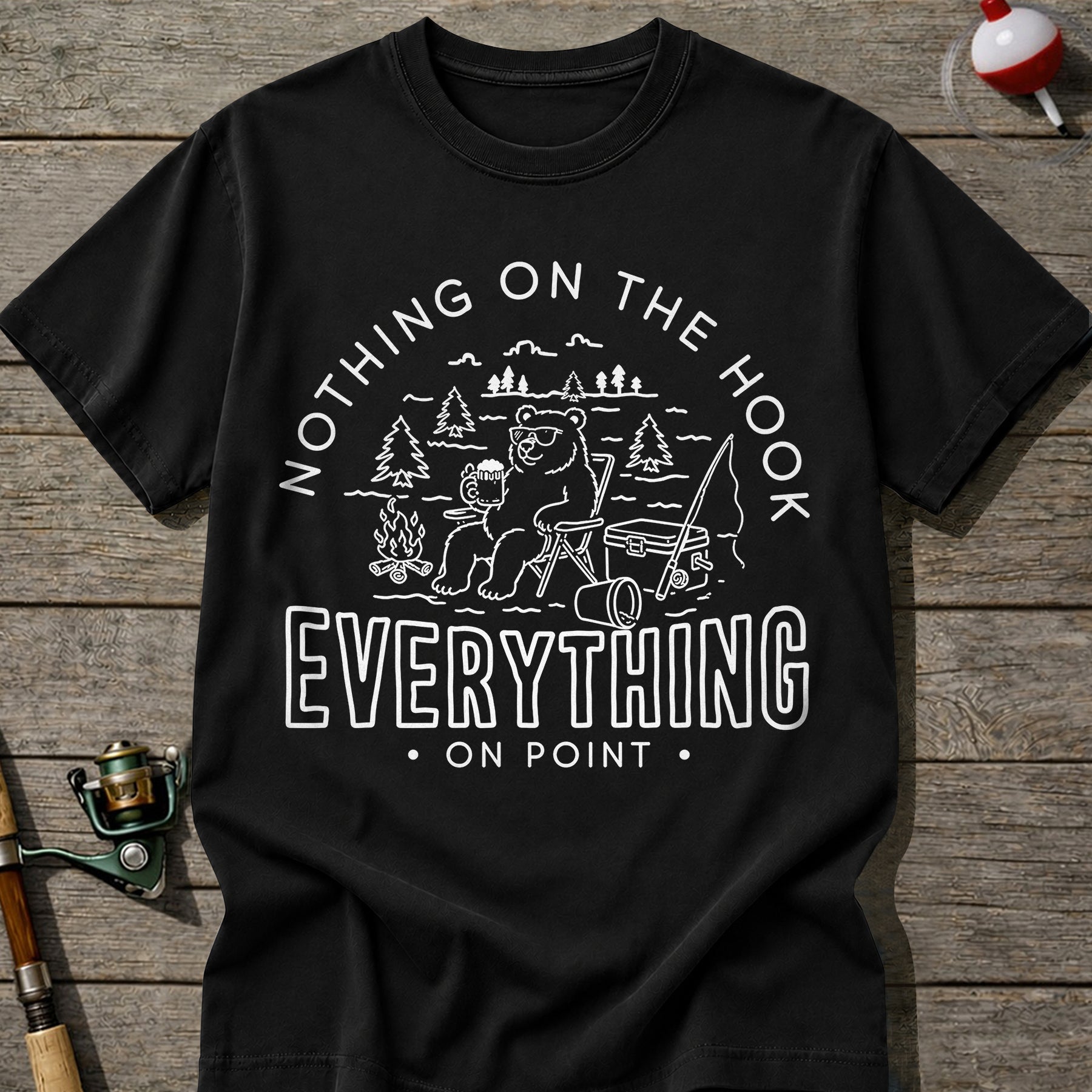 Nothing On The Hook T-Shirt