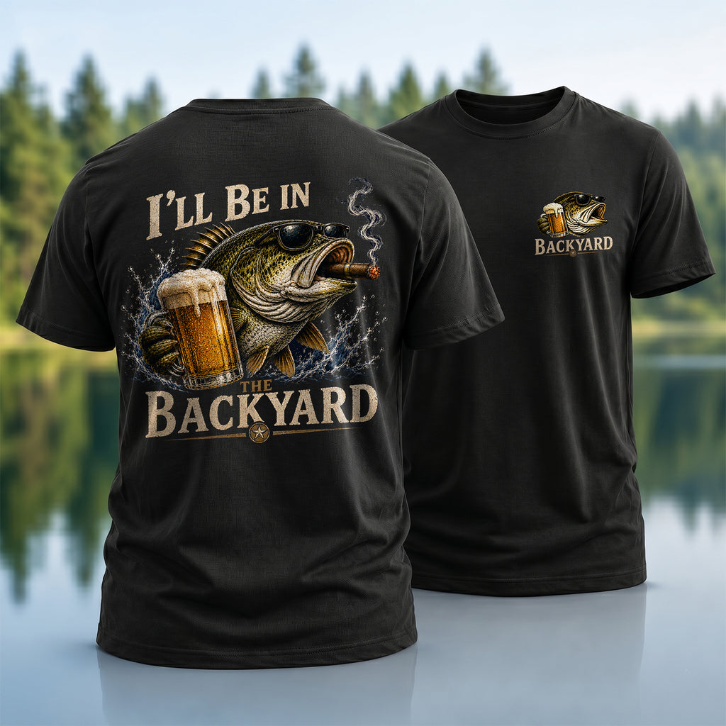 Be In Backyard T-Shirt
