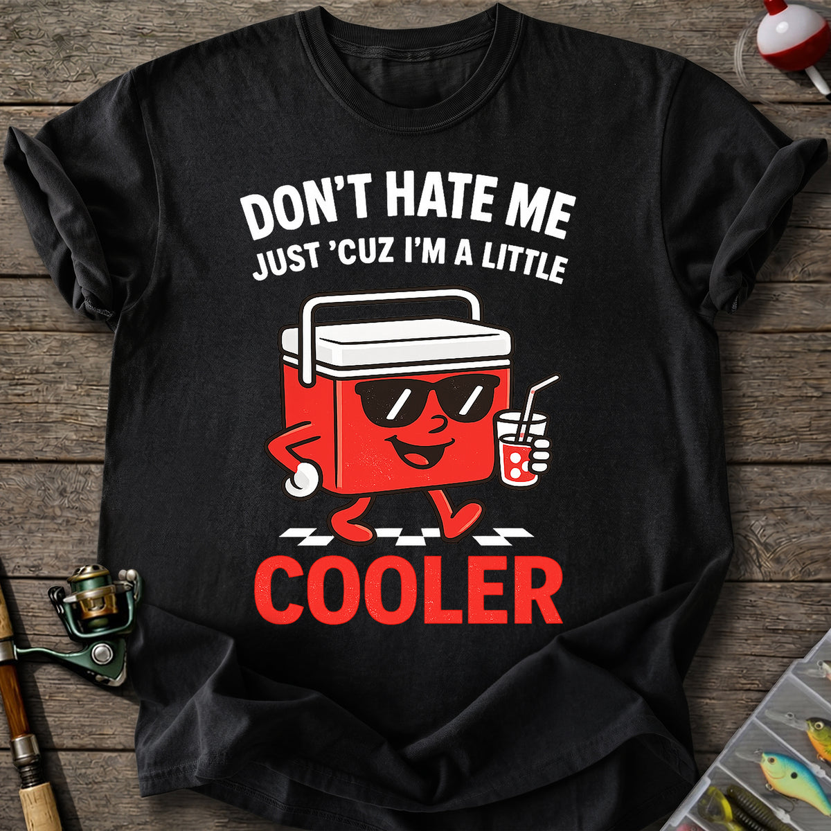Don't Hate Cooler T-Shirt