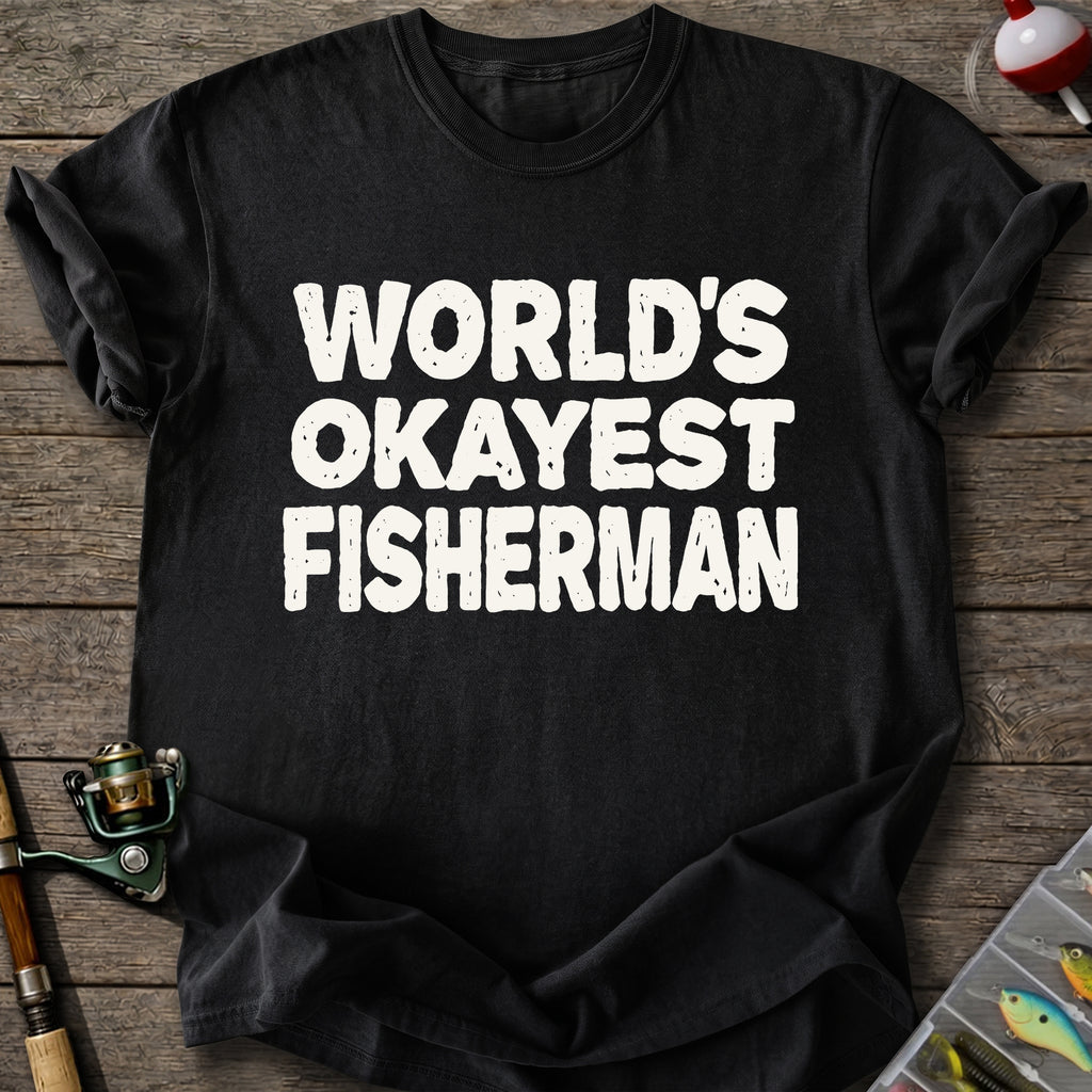 Certified Okay Fisherman T-Shirt