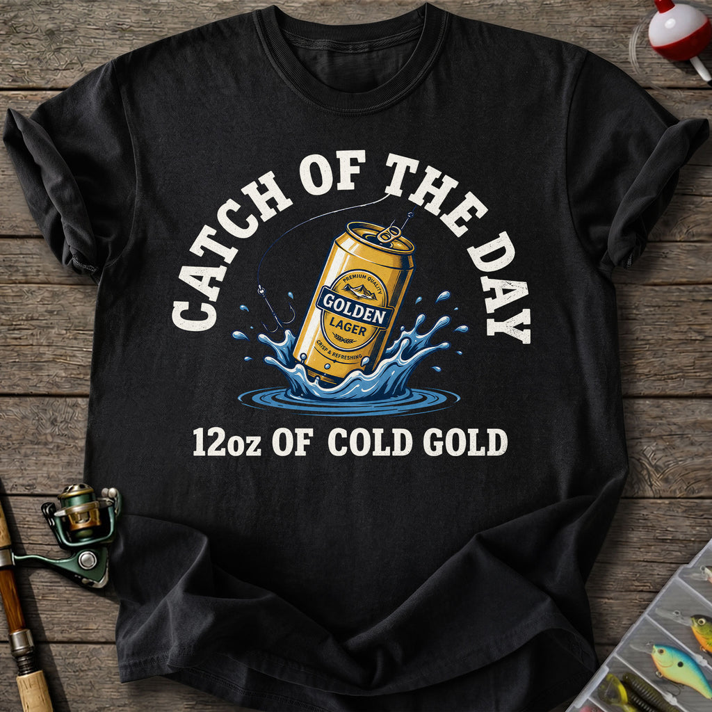 Catch of the Day T-Shirt