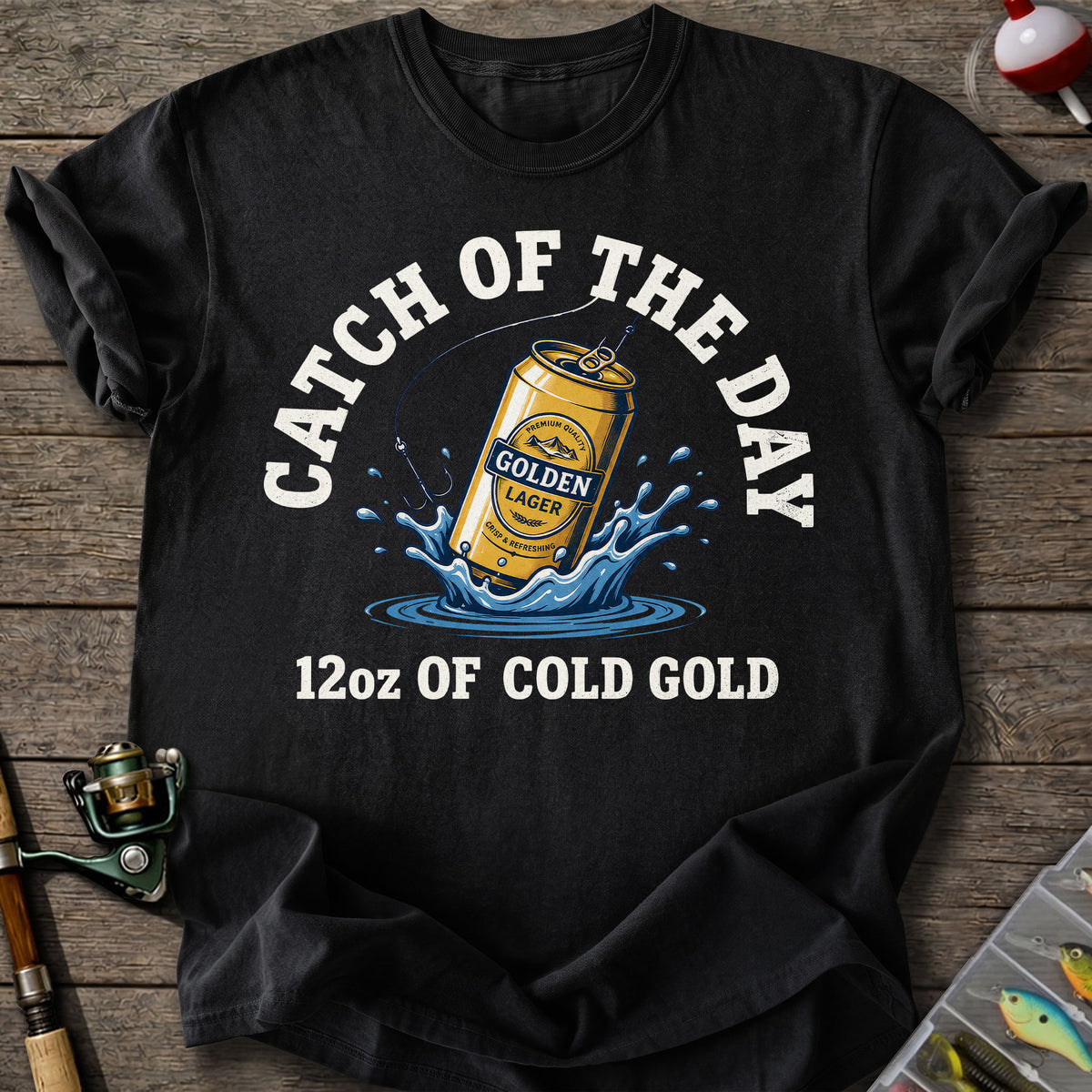 Catch of the Day T-Shirt