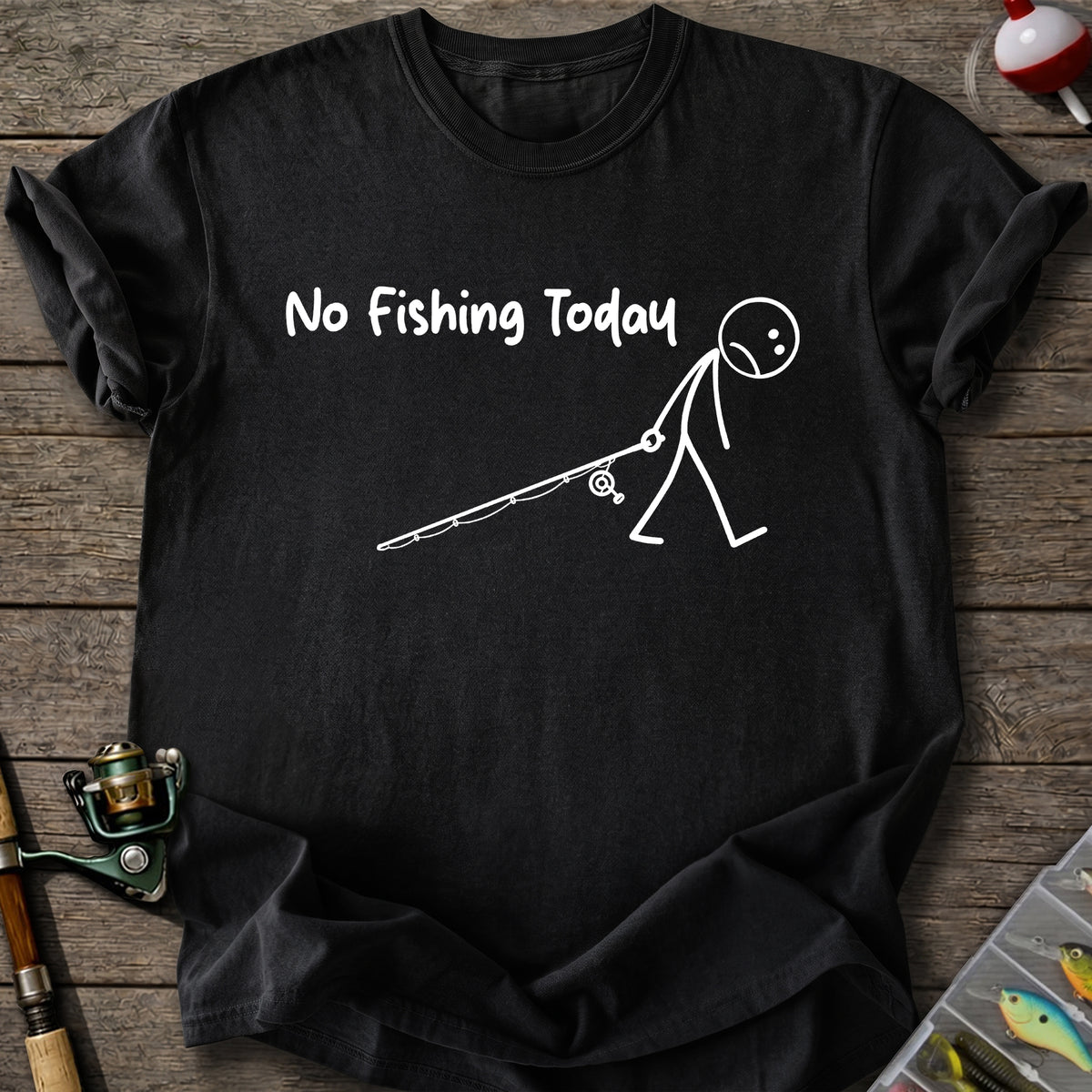 No Fishing Day T-Shirt