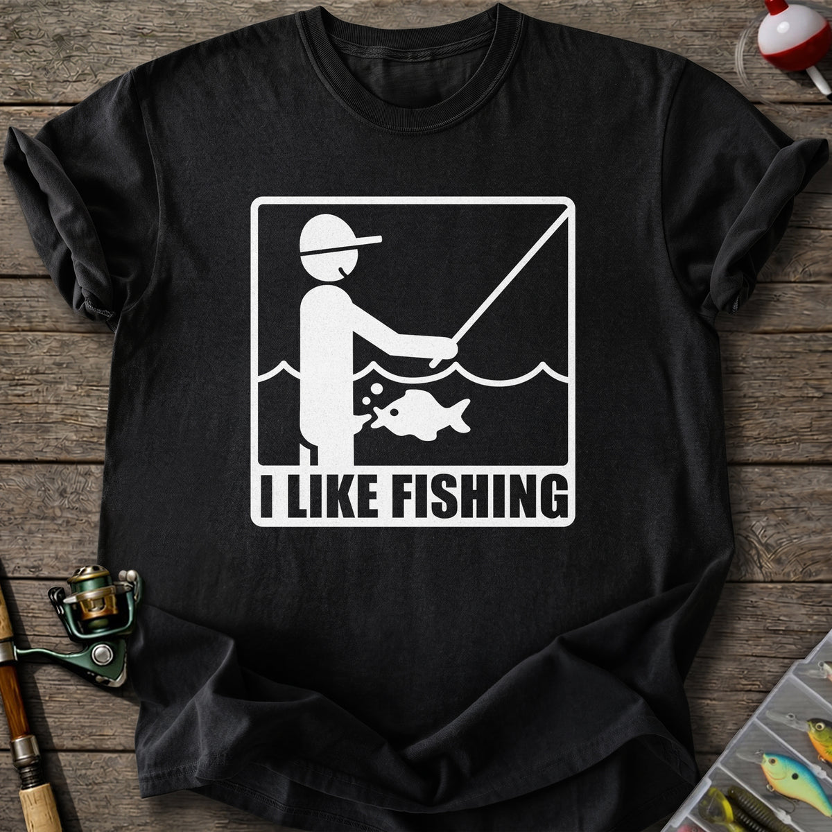 I Like Fishing T-Shirt