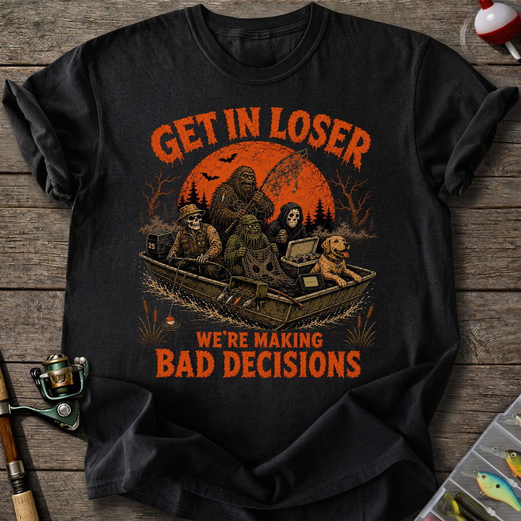 Get In Loser T-Shirt