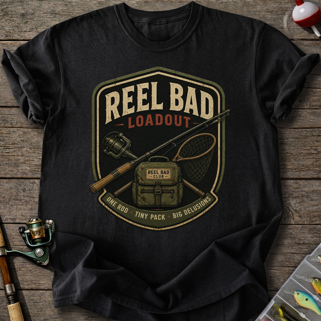 Reel Bad Loadout T-Shirt