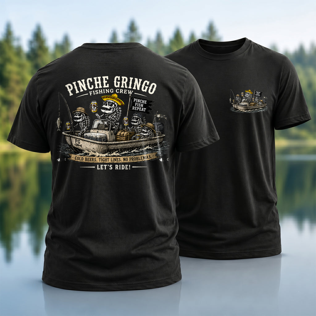 Pinche Gringo Fishing T-Shirt