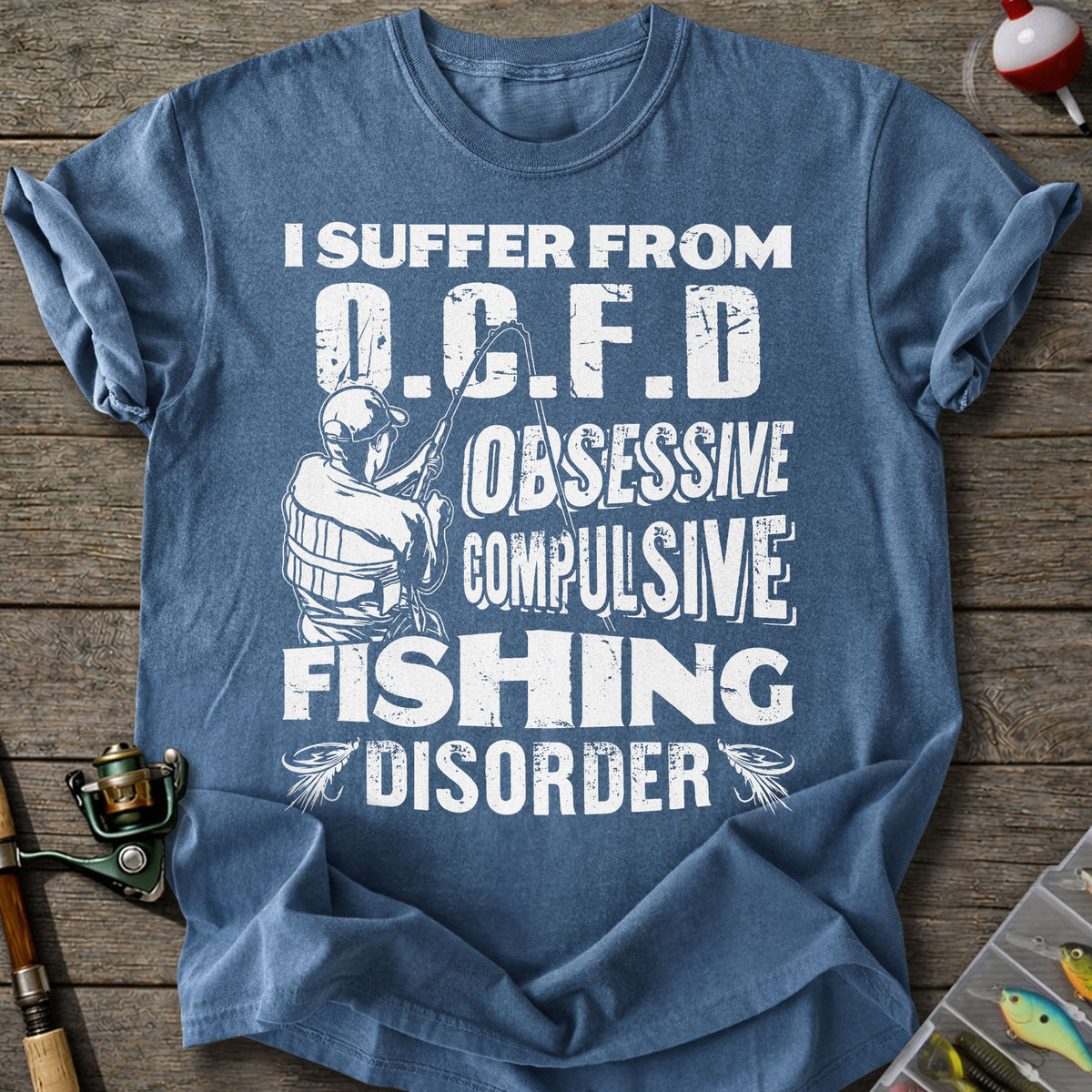 Fishing Disorder T-Shirt