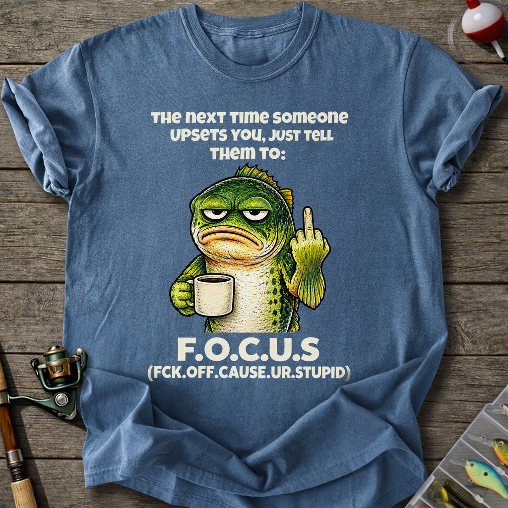 Focus Funny Bass T-Shirt
