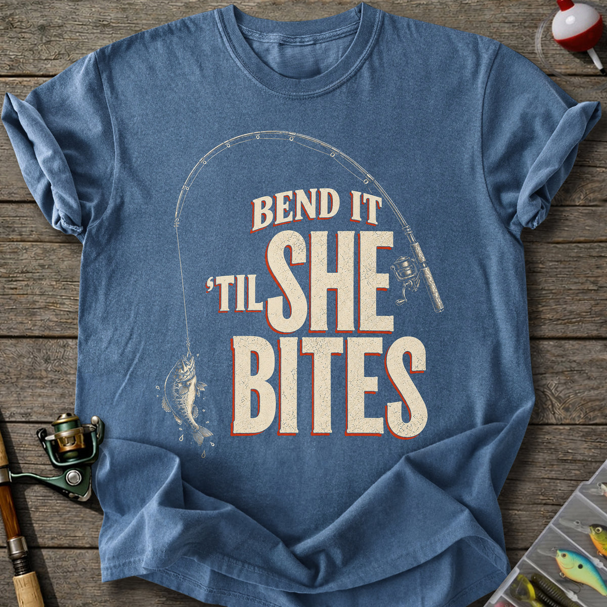 Bend Till She Bites T-shirt