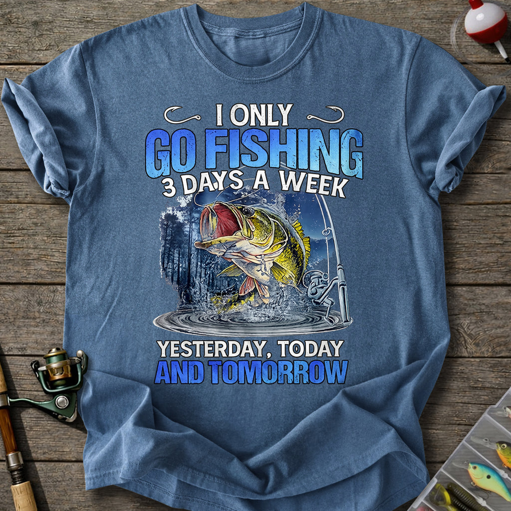 3 Days A Week T-Shirt