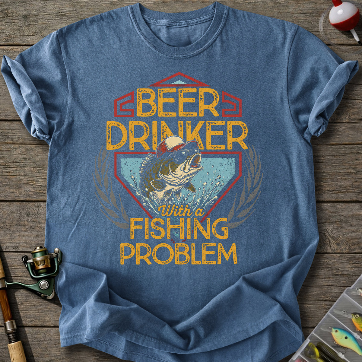 Beer Drinker Fishing Problem T-shirt