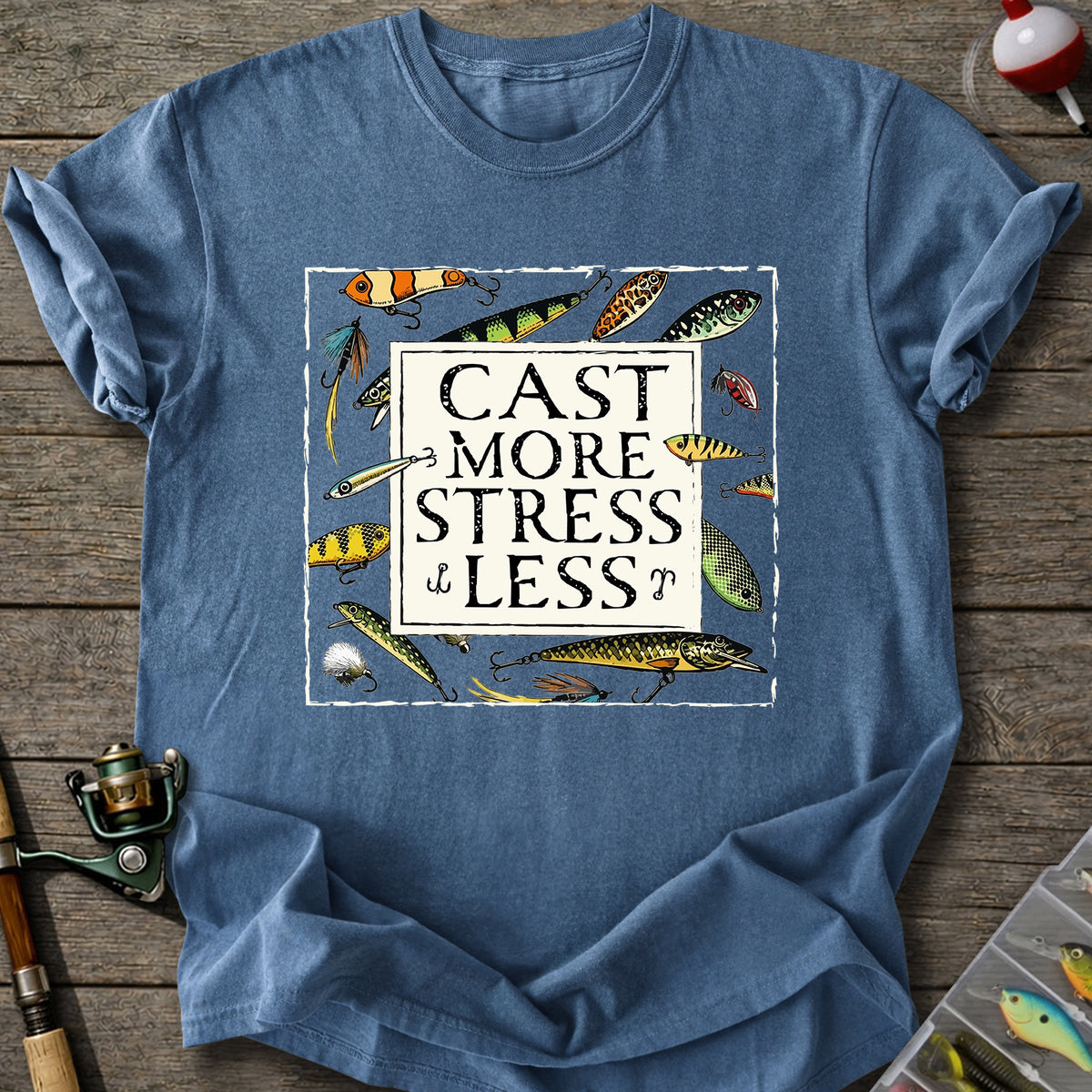Cast More Stress Less T-Shirt