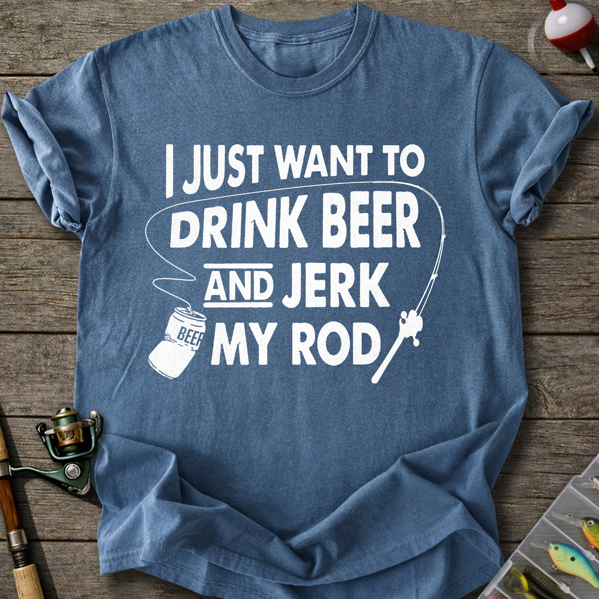 Drink Beer Jerk Rod T-Shirt