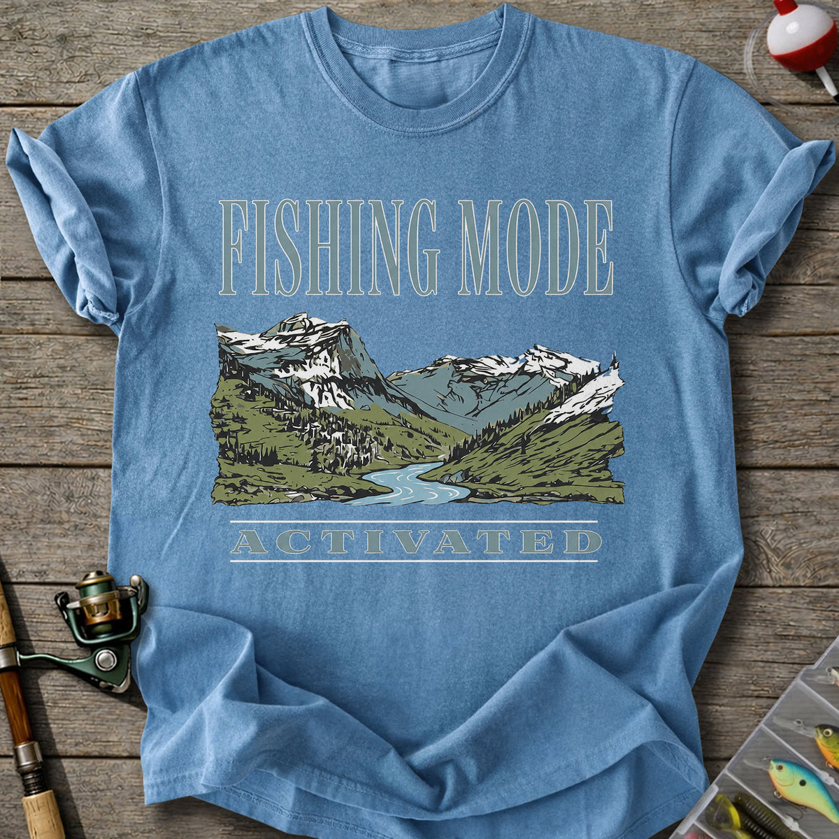 Fishing Mode Activated T-Shirt