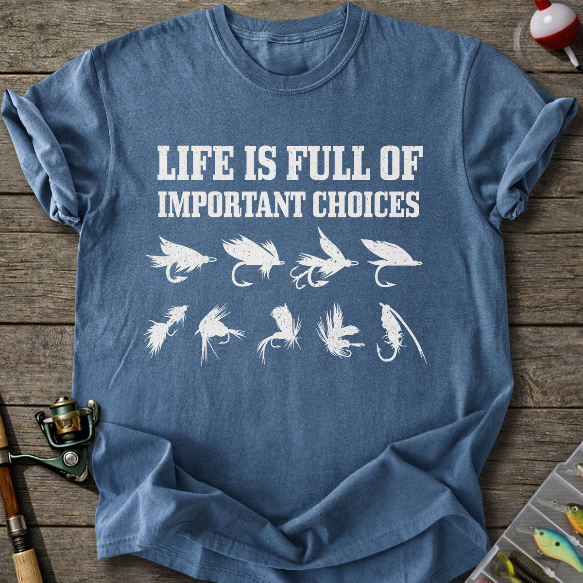 Choosing Fly T-Shirt