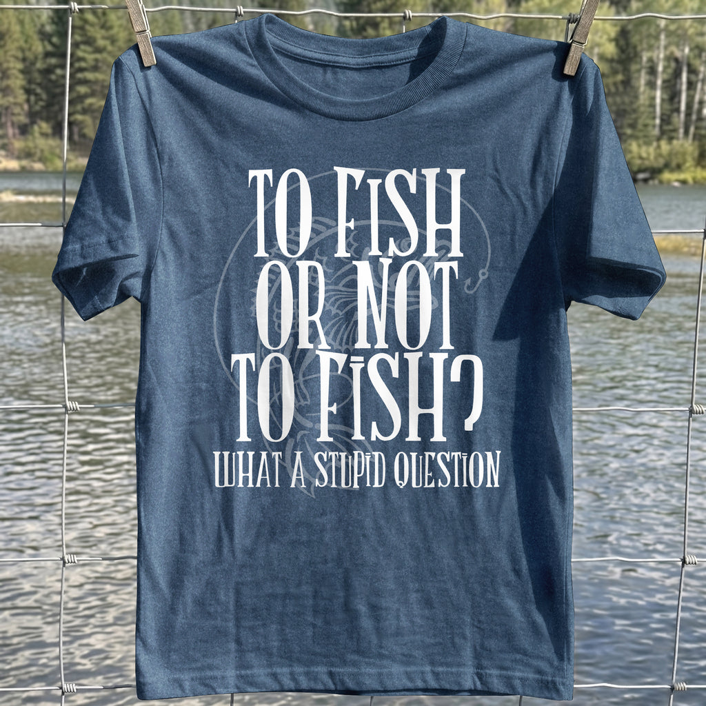 To Fish Or Not Tshirt