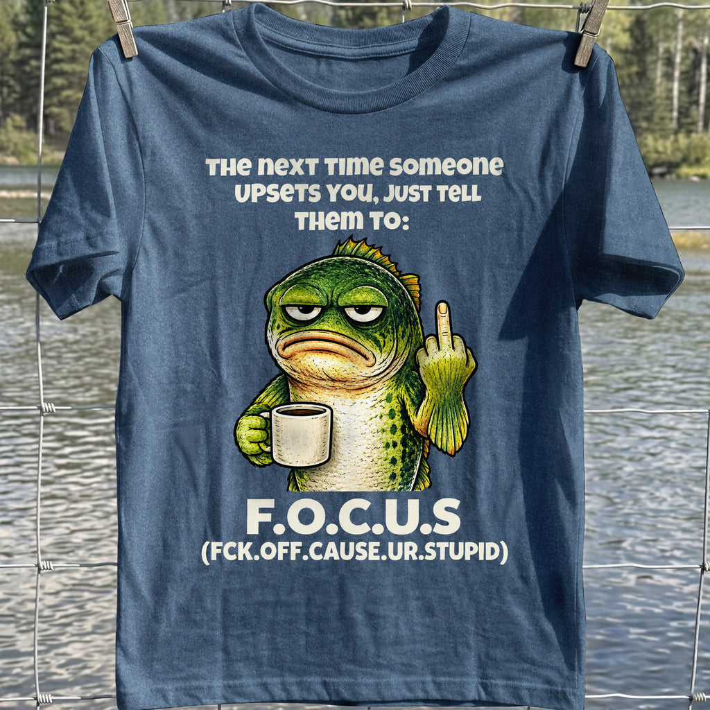 Focus Funny Bass T-Shirt
