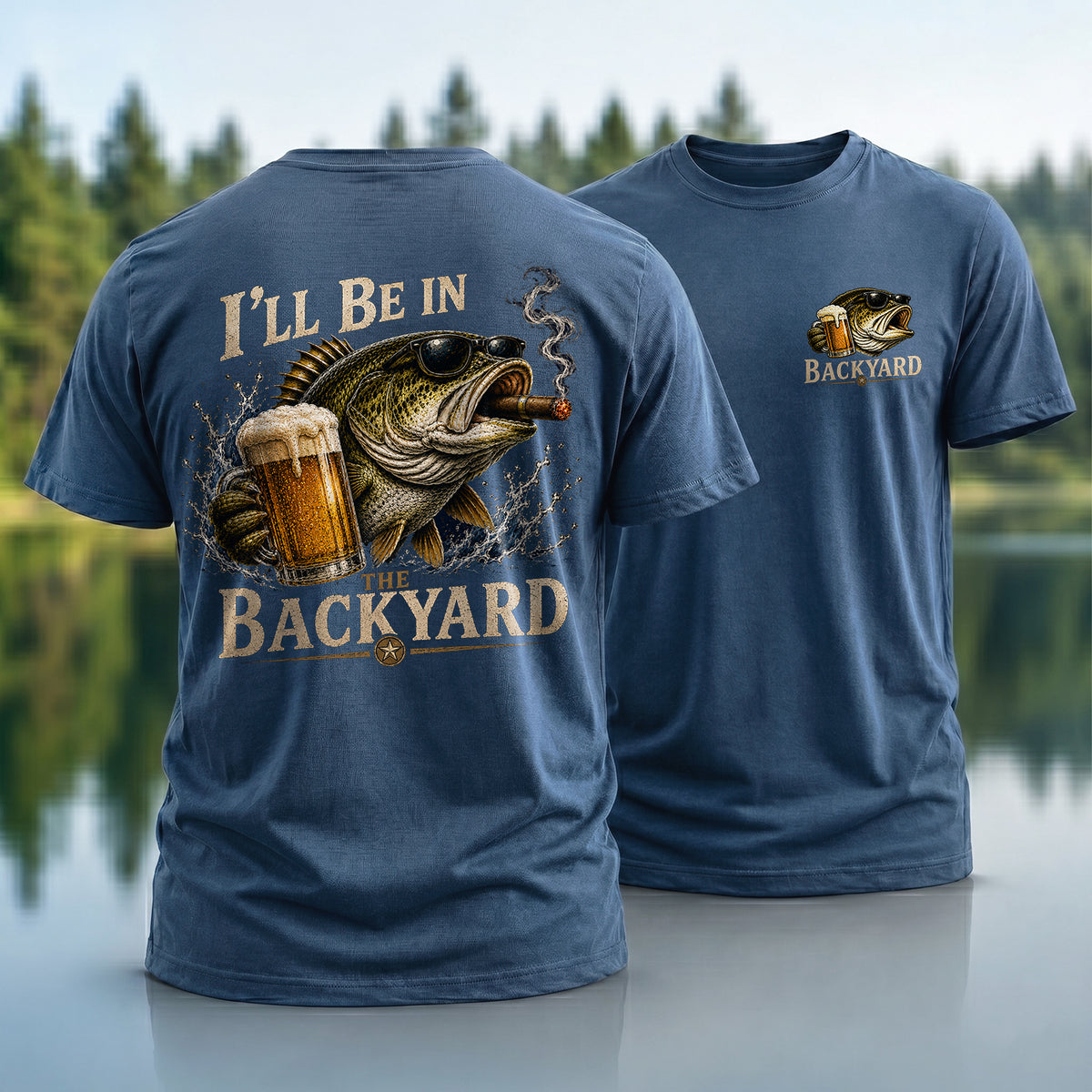 Be In Backyard T-Shirt