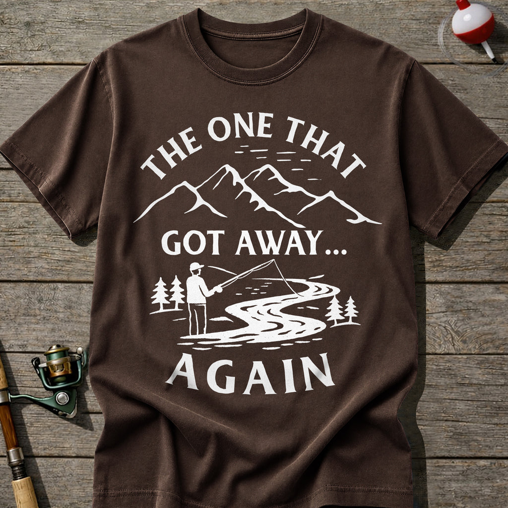 That Got Away Again T-Shirt