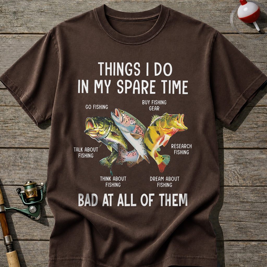Bad At All Of Them Fishing T-Shirt