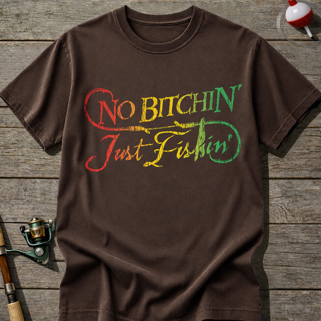 No Bitchin Just Fishin T-Shirt