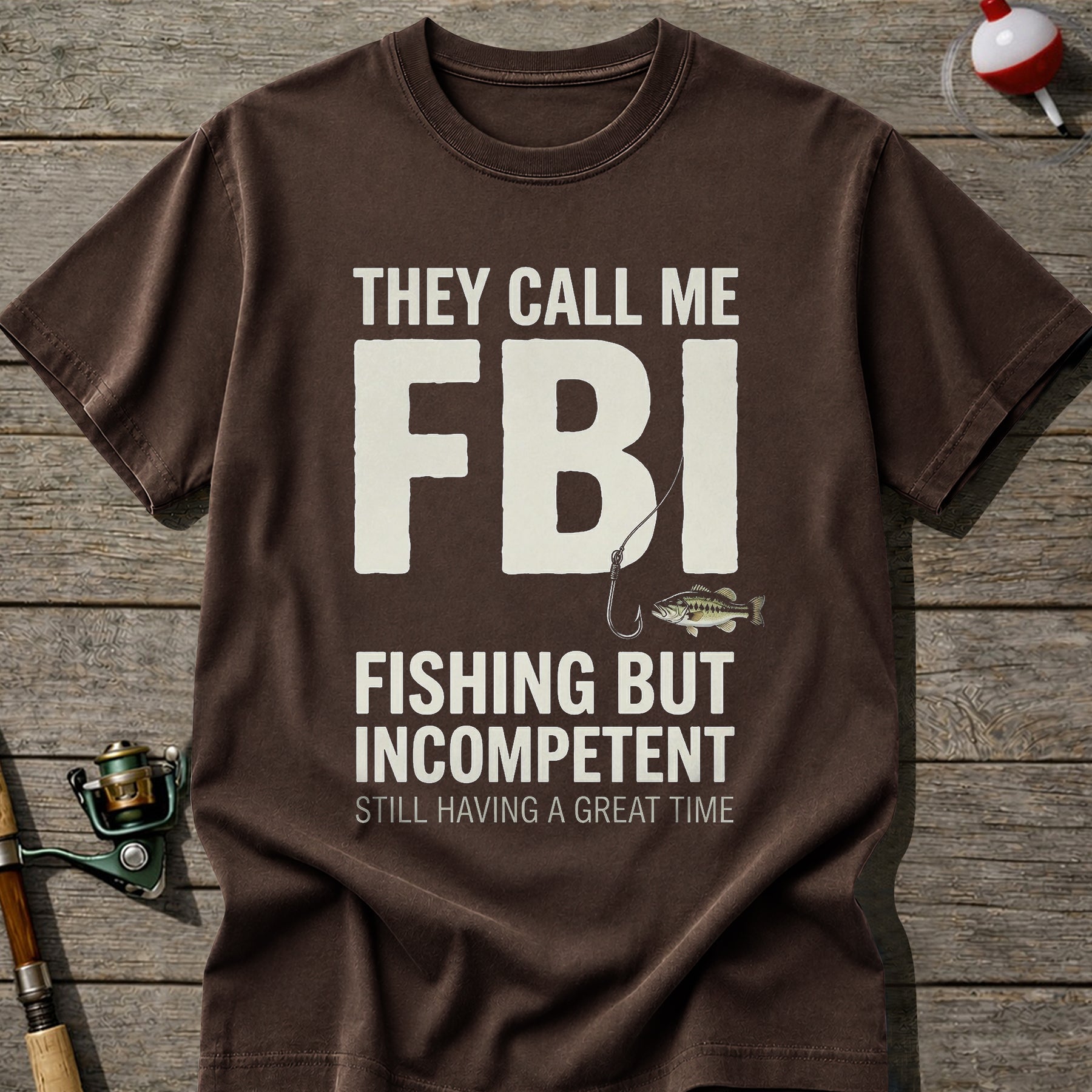 They Call Me FBI Fishing T-Shirt